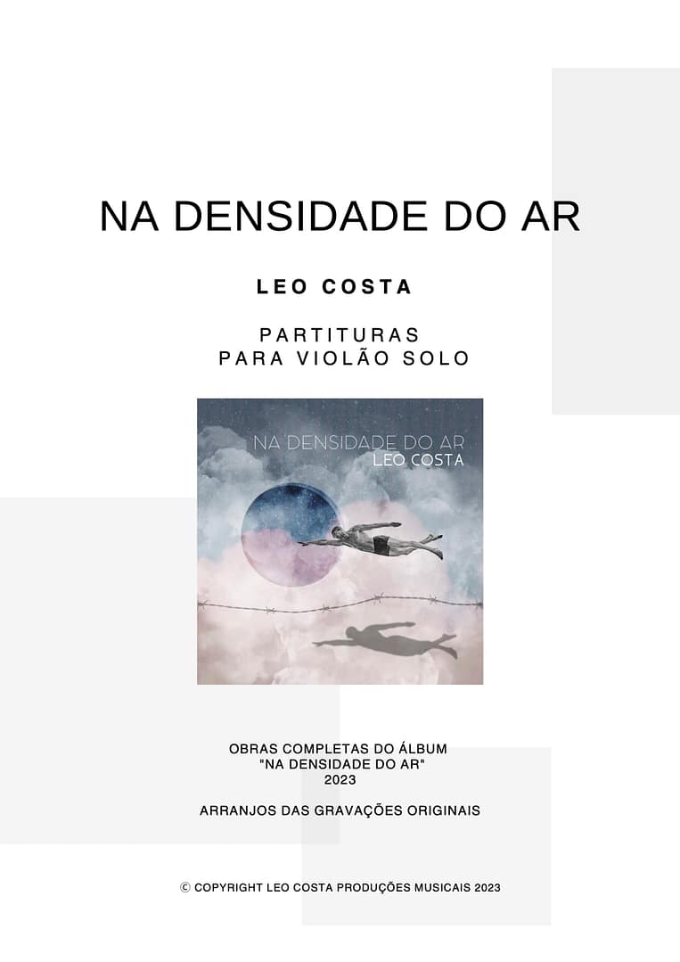 prévia - Pack Partituras completas do álbum NA DENSIDADE DO AR (Leo Costa) - violão solo